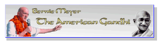Bernie Meyer: The American Gandhi