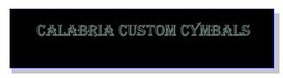 Calabria Custom Cymbals