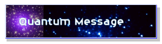 Quantum Message