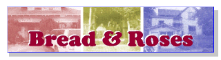 Bread and Roses