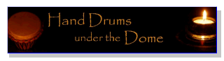Hand Drums Under the Dome