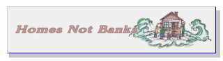 Homes Not Banks